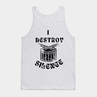 Funny Music Drums I Destroy Silence - For Drummer Tank Top